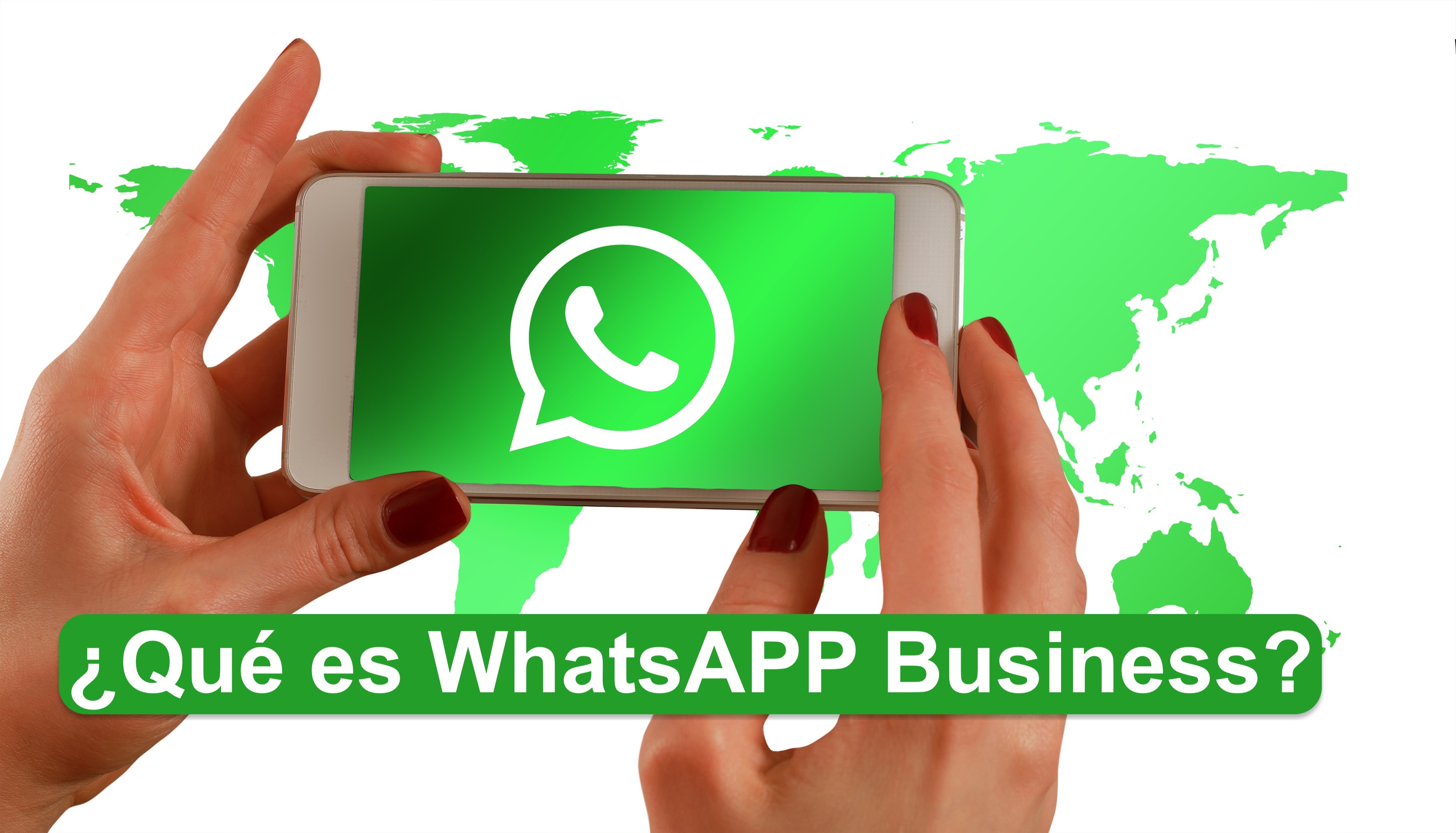 ¿Qué Es WhatsApp Business?